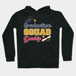 Graduation squad End of school Grad squad daddy Gift For Men Father day Hoodie